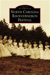 Book cover of North Carolina Rhododendron Festival by Sharon Webb