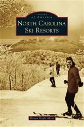 Book cover of North Carolina Ski Resorts by Unknown