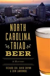 Book cover of North Carolina Triad Beer by Richard Cox