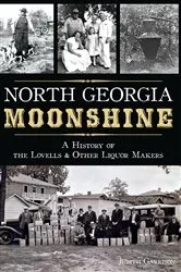 Book cover of North Georgia Moonshine by Judith Garrison
