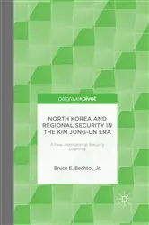 Book cover of North Korea and Regional Security in the Kim Jong-un Era by Kenneth A. Loparo