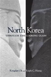 Book cover of North Korea through the Looking Glass by Kongdan Oh