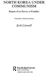 Book cover of North Korea under Communism by Cornell Erik