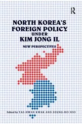 Book cover of North Korea's Foreign Policy under Kim Jong Il by Seung-Ho Joo