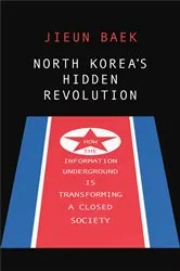 Book cover of North Korea's Hidden Revolution by Jieun Baek