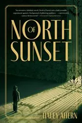 Book cover of North Of Sunset by Haley Ahern
