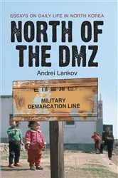 Book cover of North of the DMZ by Andrei Lankov