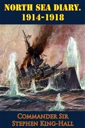 Book cover of North Sea Diary. 1914-1918 [Illustrated Edition] by Unknown