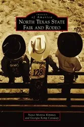Book cover of North Texas State Fair and Rodeo by Nanci Monroe Kimmey