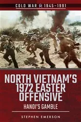 Book cover of North Vietnam's 1972 Easter Offensive by Stephen Emerson