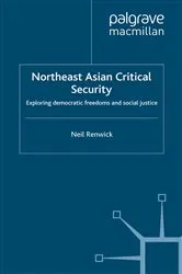 Book cover of Northeast Asian Critical Security by N. Renwick