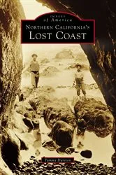 Book cover of Northern California's Lost Coast by Tammy Durston