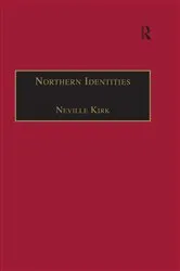 Book cover of Northern Identities by Neville Kirk