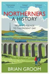 Book cover of Northerners by Brian Groom