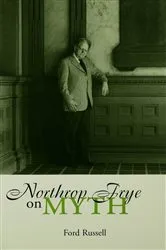 Book cover of Northrop Frye on Myth by Ford Russell