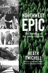 Book cover of Northwest Epic by Heath Twichell