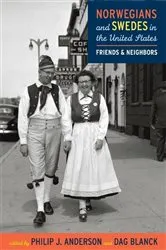 Book cover of Norwegians and Swedes in the United States by Philip J. Anderson