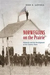 Book cover of Norwegians on the Prairie by Odd S. Lovoll