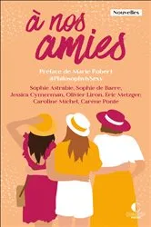 Book cover of À nos amies by Carène Ponte