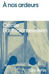 Book cover of À nos ardeurs by Unknown