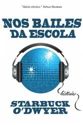 Book cover of Nos Bailes da Escola by Starbuck O'Dwyer