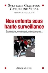 Book cover of Nos enfants sous haute surveillance by Sylviane Giampino