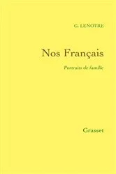 Book cover of Nos Français - Portraits de famille by G. Lenotre