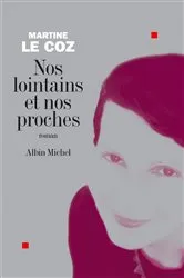 Book cover of Nos lointains et nos proches by Martine Le Coz