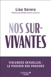 Book cover of Nos survivantes - Violences sexuelles : le pouvoir des proches by Lisa Serero