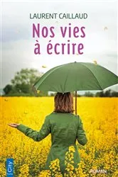 Book cover of Nos vies à écrire by Unknown