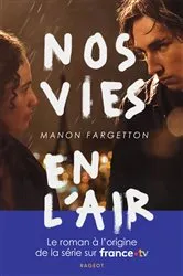 Book cover of Nos vies en l'air - Nouvelle édition by Manon Fargetton