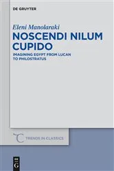 Book cover of Noscendi Nilum Cupido by Eleni Manolaraki