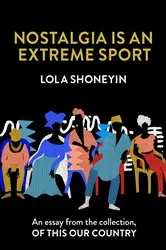 Book cover of Nostalgia is an Extreme Sport by Unknown
