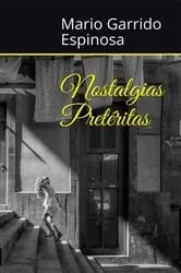 Book cover of Nostalgias Pretéritas by Unknown