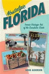 Book cover of Nostalgic Florida by Doug Alderson