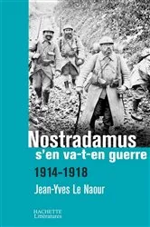 Book cover of Nostradamus s'en va-t-en guerre by Jean-Yves Le Naour