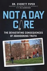Book cover of Not a Day Care by Everett Piper