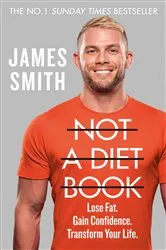 Book cover of Not a Diet Book by James Smith
