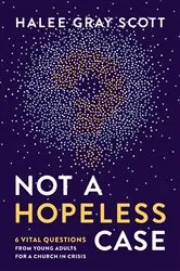 Book cover of Not a Hopeless Case by Halee Gray Scott