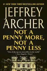 Book cover of Not a Penny More, Not a Penny Less by Jeffrey Archer