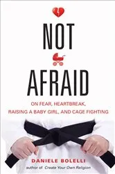 Book cover of Not Afraid by Anthony Bozza