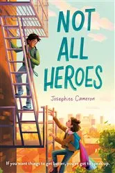 Book cover of Not All Heroes by Josephine Cameron