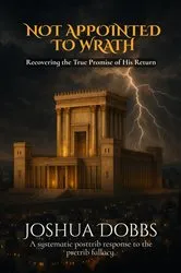 Book cover of Not Appointed To Wrath by Joshua R Dobbs