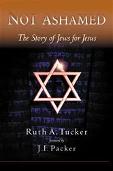 Book cover of Not Ashamed by Ruth Tucker
