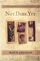 Book cover of Not Dark Yet by Ewan Morrison