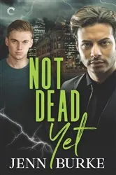 Book cover of Not Dead Yet by Jenn Burke