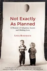 Book cover of Not Exactly as Plaaned: A memoir of Adoption, Secrets and Abiding Love by Unknown