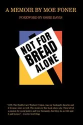 Book cover of Not for Bread Alone by N/A