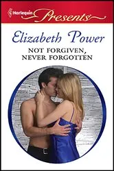 Book cover of Not Forgiven, Never Forgotten by Unknown