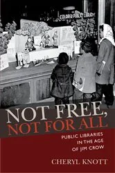 Book cover of Not Free, Not for All by Cheryl Knott